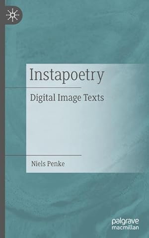 Seller image for Instapoetry : Digital Image Texts for sale by AHA-BUCH GmbH