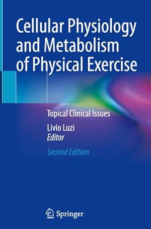 Image du vendeur pour Cellular Physiology and Metabolism of Physical Exercise : Topical Clinical Issues mis en vente par AHA-BUCH GmbH