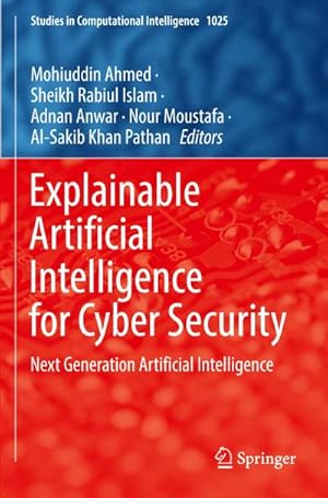 Immagine del venditore per Explainable Artificial Intelligence for Cyber Security : Next Generation Artificial Intelligence venduto da AHA-BUCH GmbH