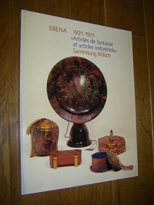 EBENA 1921 - 1931. Articles de fantasie et articles industriels. Sammlung Kölsch