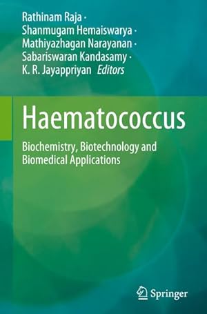 Bild des Verkufers fr Haematococcus : Biochemistry, Biotechnology and Biomedical Applications zum Verkauf von AHA-BUCH GmbH