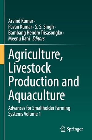 Bild des Verkufers fr Agriculture, Livestock Production and Aquaculture : Advances for Smallholder Farming Systems Volume 1 zum Verkauf von AHA-BUCH GmbH