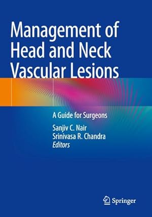 Bild des Verkufers fr Management of Head and Neck Vascular Lesions : A Guide for Surgeons zum Verkauf von AHA-BUCH GmbH