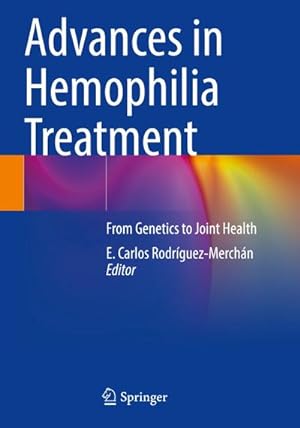 Bild des Verkufers fr Advances in Hemophilia Treatment : From Genetics to Joint Health zum Verkauf von AHA-BUCH GmbH