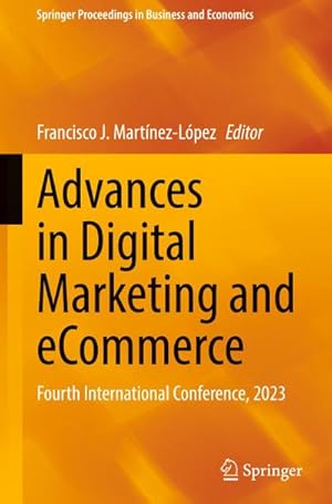 Bild des Verkufers fr Advances in Digital Marketing and eCommerce : Fourth International Conference, 2023 zum Verkauf von AHA-BUCH GmbH