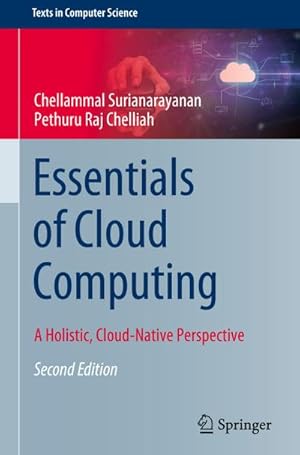 Bild des Verkufers fr Essentials of Cloud Computing : A Holistic, Cloud-Native Perspective zum Verkauf von AHA-BUCH GmbH
