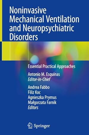 Seller image for Noninvasive Mechanical Ventilation and Neuropsychiatric Disorders : Essential Practical Approaches for sale by AHA-BUCH GmbH