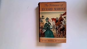 Imagen del vendedor de The Fortunes of Richard Mahony, comprising Australia Felix,The Way Home,Ultima Thule. a la venta por Goldstone Rare Books