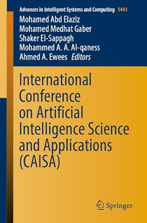 Bild des Verkufers fr International Conference on Artificial Intelligence Science and Applications (CAISA) zum Verkauf von AHA-BUCH GmbH
