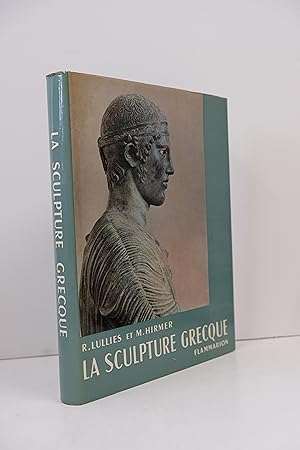 Imagen del vendedor de La Sculpture Grecque - De Ses Dbuts A La Fin De L Hellnisme a la venta por Librairie du Levant