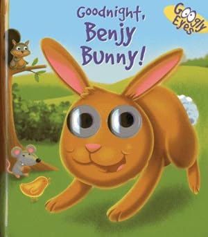 Bild des Verkufers fr Googly Eyes: Goodnight, Benjy Bunny! zum Verkauf von WeBuyBooks