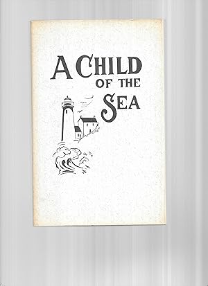 A CHILD OF THE SEA: AND LIFE AMONG THE MORMONS