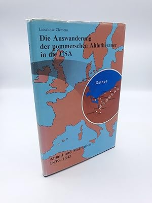 Imagen del vendedor de Die Auswanderung der pommerschen Altlutheraner in die USA. Ablauf und Motivation 1839-1843. a la venta por Antiquariat Bcherwurm