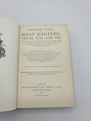 Seller image for Elementary Manual on Heat Engines: Steam, Gas and Oil Specially arranged for first-year students under all boards of education, city and guilds of London Institute, colonial and other engineering students for sale by Antiquariat Bcherwurm