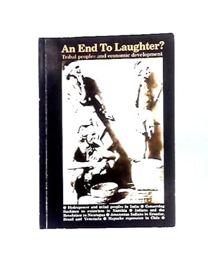 Bild des Verkufers fr An End to Laughter?: Tribal Peoples and Economic Development (Survival International review) zum Verkauf von World of Rare Books