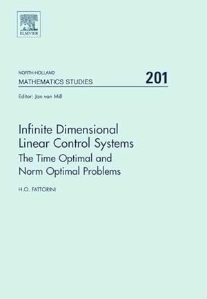 Seller image for Infinite Dimensional Linear Control Systems : The Time Optimal And Norm Optimal Problems for sale by GreatBookPrices