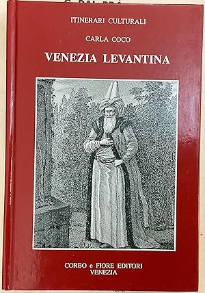 Imagen del vendedor de Venezia levantina a la venta por Libreria Il Morto da Feltre
