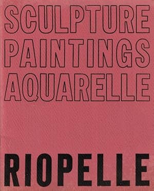 Imagen del vendedor de Riopelle: Sculpture, Paintings, Aquarelle a la venta por LEFT COAST BOOKS