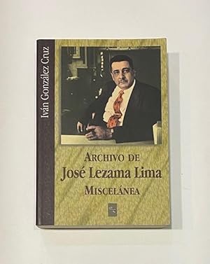 Seller image for Archivo de Jos Lezama Lima: Miscelnea. for sale by ARREBATO LIBROS