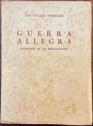 Guerra allegra. Memorie di un bersagliere