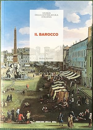 Bild des Verkufers fr Il Barocco. Storia della Letteratura Italiana zum Verkauf von Libreria Il Morto da Feltre