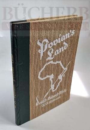 Povians-Land Erzählungen aus dem Ansiedlerleben in Deutsch-Südwet-Afrika. Mit 99 Abbildungen, Zwe...