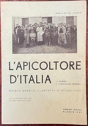 L'Apicoltore d'Italia. Rivista mensile illustrata di apicoltura. Anno XVI, Maggio 1949. Numero 5