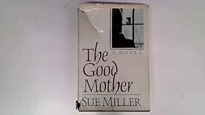 Imagen del vendedor de The Good Mother a la venta por Goldstone Rare Books