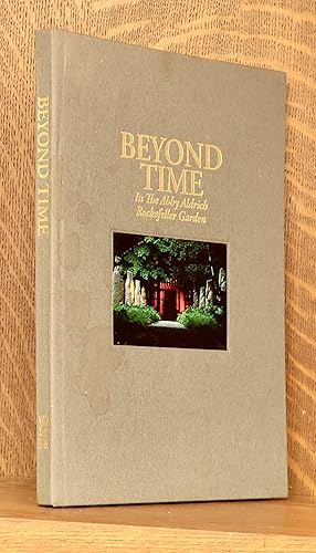 BEYOND TIME IN THE ABBY ALDRICH ROCKEFELLER GARDEN (MAINE) [SIGNED AND INSCRIBED BY AUTHOR]