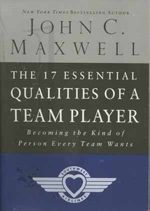 Bild des Verkufers fr The 17 Essential Qualities of a Team Player Becoming the Kind of Person Every Team Wants zum Verkauf von BuenaWave