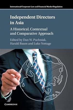 Immagine del venditore per Independent Directors in Asia : A Historical, Contextual and Comparative Approach venduto da GreatBookPrices