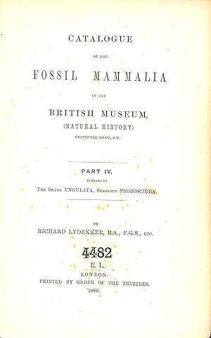 Bild des Verkufers fr Catalogue of Fossil Mammalia in the British Museum - Part IV (Containing the Order Ungulata, Suborder Proboscidea) zum Verkauf von WeBuyBooks