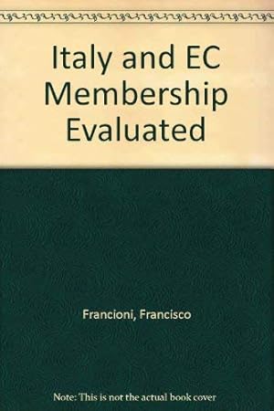 Bild des Verkufers fr Italy and EC Membership Evaluated (EC Membership Evaluated S.) zum Verkauf von WeBuyBooks
