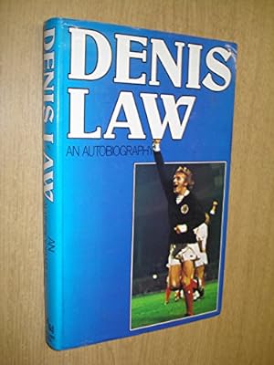 Seller image for Denis Law: An Autobiography for sale by WeBuyBooks