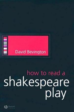 Bild des Verkufers fr How to Read a Shakespeare Play zum Verkauf von AHA-BUCH GmbH
