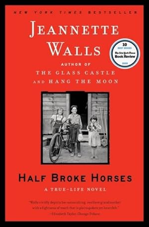 Bild des Verkufers fr Half Broke Horses : A True-Life Novel zum Verkauf von AHA-BUCH GmbH