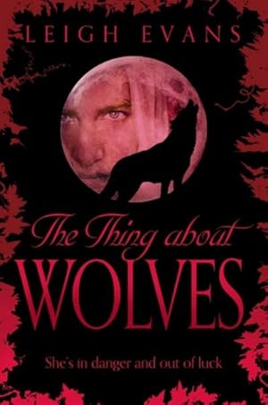 Seller image for The Thing About Wolves for sale by AHA-BUCH GmbH