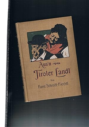 Bild des Verkufers fr Aus`n Tiroler Landl mit 18 Illustrationen von B. Konrad - Tiroler Bergbauerngeschichteln zum Verkauf von manufactura