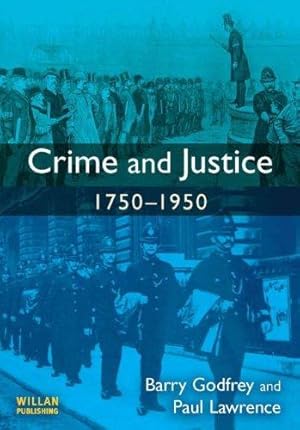 Bild des Verkufers fr Crime and Justice 1750-1950 zum Verkauf von WeBuyBooks