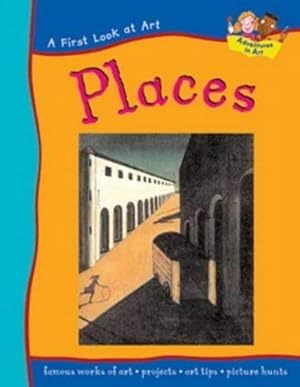 Seller image for A FIRST LOOK AT ART PLACES for sale by WeBuyBooks