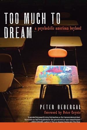 Seller image for Too Much to Dream : A Psychedelic American Boyhood for sale by AHA-BUCH GmbH