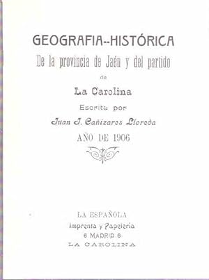 Imagen del vendedor de Geografa Histrica de la provincia de Jan y del partido de La Carolina (1906) a la venta por SOSTIENE PEREIRA