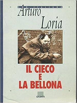 Image du vendeur pour Il cieco e la bellona mis en vente par Di Mano in Mano Soc. Coop