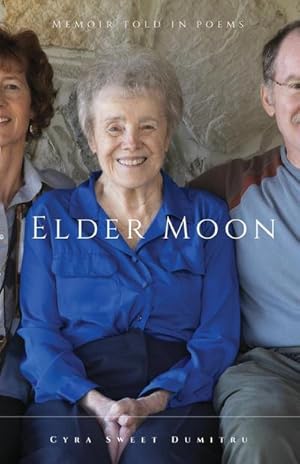 Seller image for Elder Moon : A Memoir Told in Poems for sale by AHA-BUCH GmbH