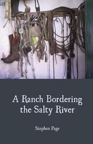 Seller image for A Ranch Bordering the Salty River for sale by AHA-BUCH GmbH