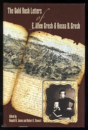 Bild des Verkufers fr The Gold Rush Letters of E. Allen Grosh and Hosea B. Grosh zum Verkauf von Magic Carpet Books