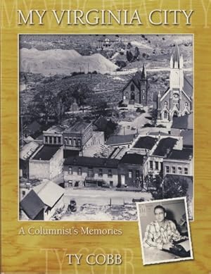 My Virginia City: A Columnist's Memories