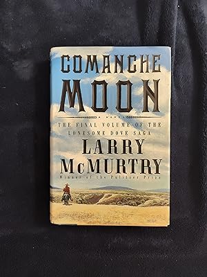 Seller image for COMANCHE MOON: THE FINAL VOLUME OF THE LONESOME DOVE SAGA for sale by JB's Book Vault