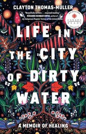 Bild des Verkufers fr Life in the City of Dirty Water: A Memoir of Healing zum Verkauf von AHA-BUCH GmbH