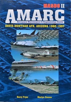 Bild des Verkufers fr MASDC II : AMARC - Davis-Monthan AFB, Arizona 1982-1997 zum Verkauf von Martin Bott Bookdealers Ltd